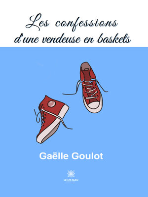 cover image of Les confessions d'une vendeuse en baskets